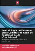 Ler Metodologia de Desenho para Câmaras de Rega de Sistemas de Ar Condicionado: Refrigeração Evaporativa no Sistema de Ar Condicionado, do autor Siranush Egnatosyan; Naira Egnatosyan Ler Metodologia de Desenho para Câmaras de Rega de Sistemas de Ar Condicionado: Refrigeração Evaporativa no Sistema de Ar Condicionado, do autor Siranush Egnatosyan; Naira Egnatosyan