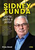 Ler Sidney Tunda: sorte, peito e jeito!, do autor Elias Awad