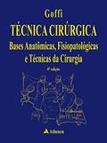 Ler Técnica Cirúrgica - Bases Anatômicas Fisiopatológicas e Técnicas da Cirurgia, do autor F. Goffi