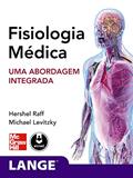 Ler Fisiologia Médica: Uma Abordagem Integrada, do autor Hershel Raff; Michael G. Levitzky