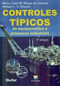 Ler Controles Típicos de Equipamentos e Processos Industriais, do autor Mario Cesar M. Massa de Campos; Herbert C. G. Teixeira Ler Controles Típicos de Equipamentos e Processos Industriais, do autor Mario Cesar M. Massa de Campos; Herbert C. G. Teixeira