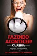 Ler Calunga fazendo acontecer, do autor Luiz Gasparetto; Lúcio Morigi
