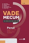 Ler Vade Mecum penal conjugado - 1ª edição de 2019, do autor Vários Autores Ler Vade Mecum penal conjugado - 1ª edição de 2019, do autor Vários Autores