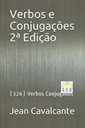 Ler Verbos e Conjugações 2a Edição: (326) Verbos Conjugados, do autor Jean Leandro Cavalcante S T M