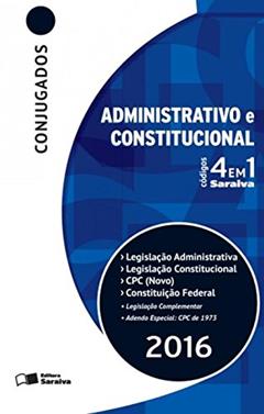 Códigos 4 em 1 Conjugados. Legislação Administrativa e Constitucional, CPC, Constituição Federal, do autor Vários Autores