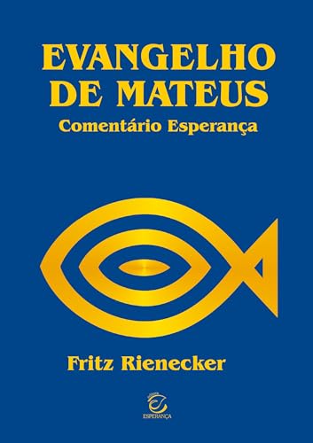 Ler Evangelho de Mateus - 2ª Ed, do autor Fritz Rienecker Ler Evangelho de Mateus - 2ª Ed, do autor Fritz Rienecker