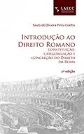 Ler Introdução ao Direito Romano: constituição, categorização e concreção do Direito em Roma, do autor Saulo de Oliveira Pinto Coelho Ler Introdução ao Direito Romano: constituição, categorização e concreção do Direito em Roma, do autor Saulo de Oliveira Pinto Coelho