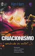 Ler Criacionismo. Verdade ou Mito?, do autor Ken Ham Ler Criacionismo. Verdade ou Mito?, do autor Ken Ham