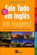 Ler Fale Tudo em Inglês em Viagens! (+ CD Audio), do autor José Roberto A. Igreja