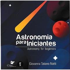 Astronomia para iniciantes, do autor Giovanna Takano Natti