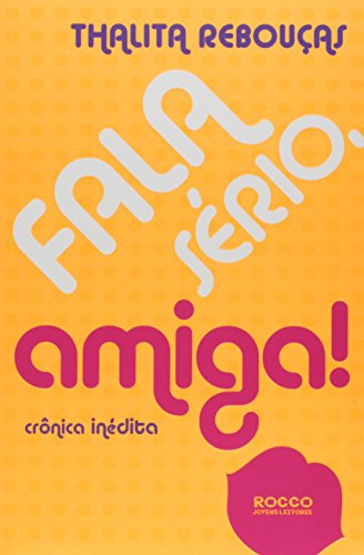 Ler Fala sério, amiga!, do autor Thalita Rebouças Ler Fala sério, amiga!, do autor Thalita Rebouças