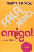 Ler Fala sério, amiga!, do autor Thalita Rebouças