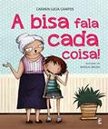 Ler A bisa fala cada coisa!, do autor Carmen Lucia Campos