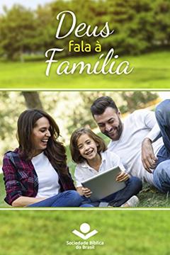 Deus fala à família: Palavras de Deus para a Família nas Sagradas Escrituras, do autor Sociedade Bíblica do Brasil