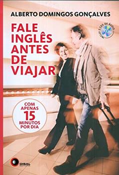 Fale Inglês Antes de Viajar, do autor Alberto Domingos Gonçalves