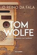 Ler O reino da fala, do autor Tom Wolfe