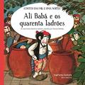 Ler Ali Babá e os quarenta ladrões - As mais lindas histórias infantis contadas por Tatiana Belinky, do autor Tatiana (adaptação) Belinky