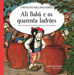 Ali Babá e os quarenta ladrões - As mais lindas histórias infantis contadas por Tatiana Belinky, do autor Tatiana (adaptação) Belinky