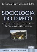 Ler Sociologia do Direito: O Direito e o Processo à luz da Teoria dos Sistemas de Niklas Luhmann, do autor Fernando Rister de Sousa Lima Ler Sociologia do Direito: O Direito e o Processo à luz da Teoria dos Sistemas de Niklas Luhmann, do autor Fernando Rister de Sousa Lima