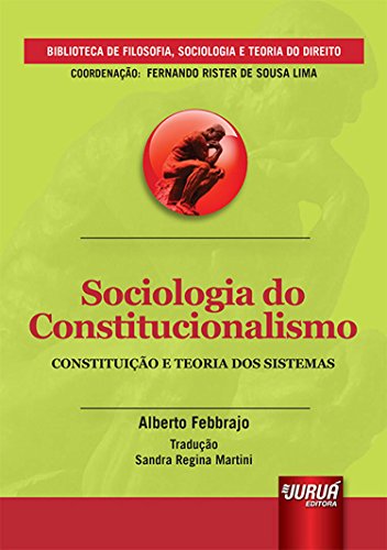 Sociologia do Constitucionalismo: Constituição e Teoria dos Sistemas, do autor Alberto Febbrajo