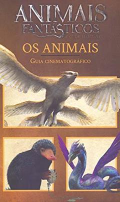 Animais Fantásticos e Onde Habitam-Cinematografico, do autor J. K. Rowling