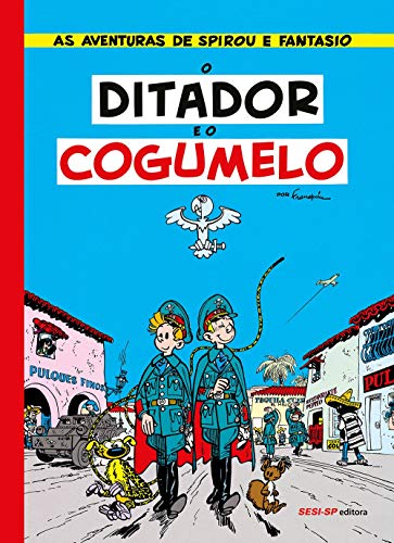 Ler Spirou e Fantasio. O Ditador e o Cogumelo, do autor Franquim