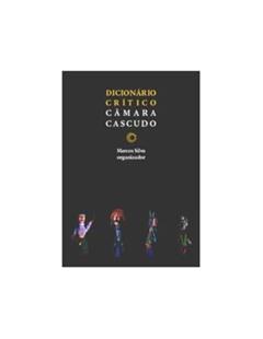 Dicionário crítico Câmara Cascudo, do autor Marcos Silva