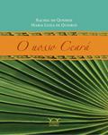 Ler O Nosso Ceará, do autor Rachel de Queiroz; Maria Luiza de Queiroz