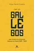 Ler Gallegos: uma história da imigração libanesa no Ceará (1890 - 1930), do autor Ruben Maciel Franklin Ler Gallegos: uma história da imigração libanesa no Ceará (1890 - 1930), do autor Ruben Maciel Franklin