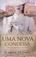 Ler Uma Nova Condessa (Os Cramptons-Livro 02), do autor Karina Bezerra