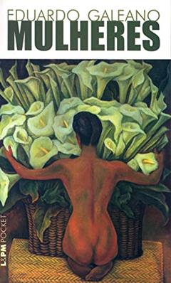 Mulheres, do autor Eduardo Galeano