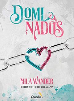 Dominados, do autor Mila Wander
