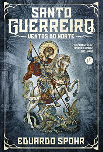 Ler Santo guerreiro: Ventos do norte (Vol. 2), do autor Eduardo Spohr Ler Santo guerreiro: Ventos do norte (Vol. 2), do autor Eduardo Spohr