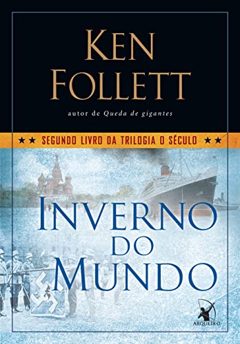 Ler Inverno do mundo (Trilogia O Século - Livro 2), do autor Ken Follett