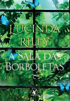 A sala das borboletas, do autor Lucinda Riley