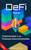 Ler Criptomoedas e as Finanças Descentralizadas - DeFi: 3ª edição - ampliada e revisada, do autor André Luis de Alvarenga Ler Criptomoedas e as Finanças Descentralizadas - DeFi: 3ª edição - ampliada e revisada, do autor André Luis de Alvarenga