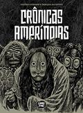 Ler Crônicas Ameríndias (exclusivo Amazon), do autor Gustavo Schimpp; enrique Alcatena Ler Crônicas Ameríndias (exclusivo Amazon), do autor Gustavo Schimpp; enrique Alcatena