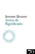 Ler Actos de Significado, do autor Jerome Bruner Ler Actos de Significado, do autor Jerome Bruner