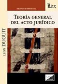 Ler Teoría General del Acto Jurídico, do autor Leon Duguit
