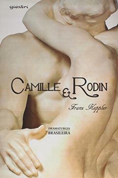 Camille e Rodin, do autor Franz Kepller