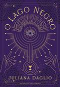 Ler O Lago Negro, do autor Juliana Daglio