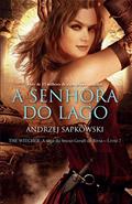 Ler A Senhora do Lago (THE WITCHER: A Saga do Bruxo Geralt de Rívia Livro 7), do autor Andrzej Sapkowski Ler A Senhora do Lago (THE WITCHER: A Saga do Bruxo Geralt de Rívia Livro 7), do autor Andrzej Sapkowski