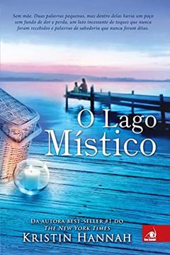 Lago Mistico, O, do autor KRISTIN HANNAH