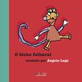 Ler O bicho folharal, do autor Angela Lago