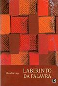 Ler Labirinto da palavra, do autor Claudia Lage Ler Labirinto da palavra, do autor Claudia Lage