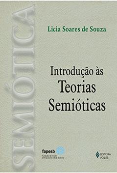 Introdução às teorias semióticas, do autor Licia Soares de Souza