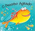 Ler O peixinho agitado, do autor Ruth Galloway Ler O peixinho agitado, do autor Ruth Galloway