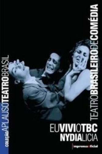 Ler Eu Vivi o Tbc - Coleção Aplauso, do autor Nydial Licia Ler Eu Vivi o Tbc - Coleção Aplauso, do autor Nydial Licia