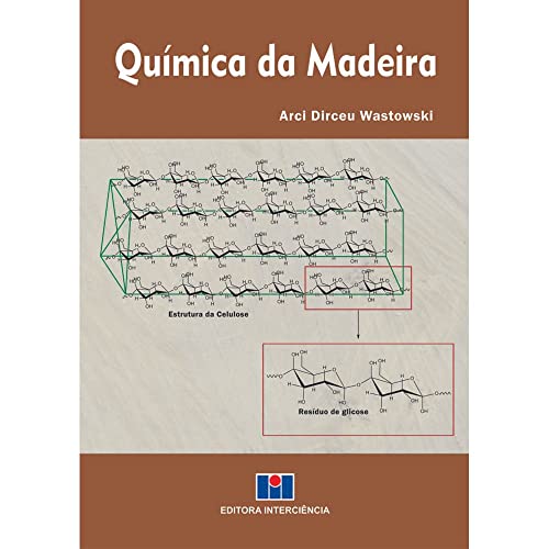 Ler Química da Madeira, do autor Arci Dirceu Wastowski