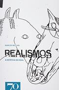 Ler Realismos: a Estética do Real, do autor Marcos Beccari
